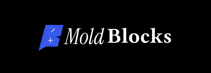 Introducing Mold Blocks